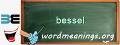 WordMeaning blackboard for bessel